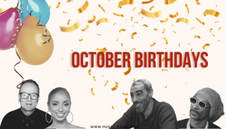 Famous October Celebrity Birthdays - Musicians, Actors & Stars